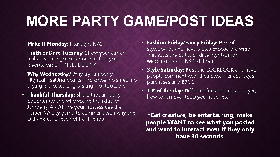 MORE PARTY GAME/POST IDEAS • Make It Monday: Highlight NAS • Truth or Dare