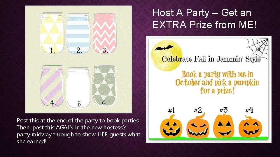 Host A Party – Get an EXTRA Prize from ME! Post this at the