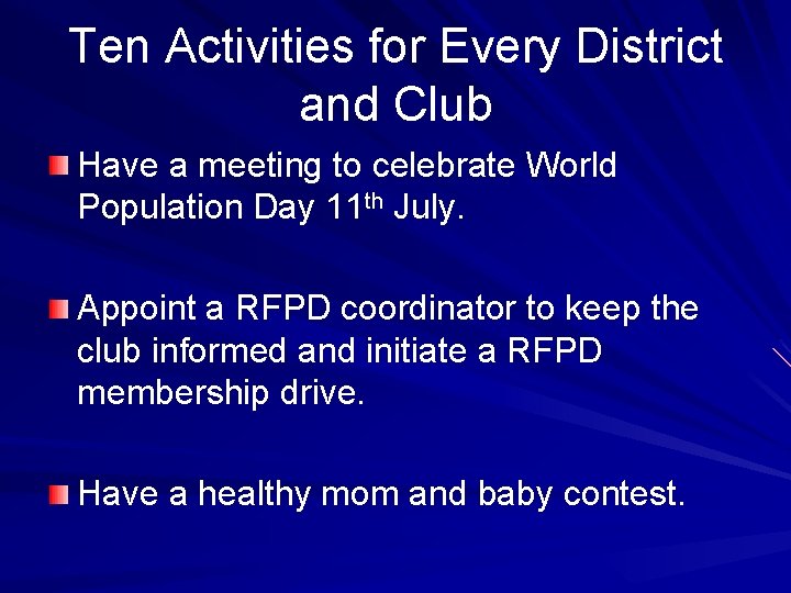 Ten Activities for Every District and Club Have a meeting to celebrate World Population