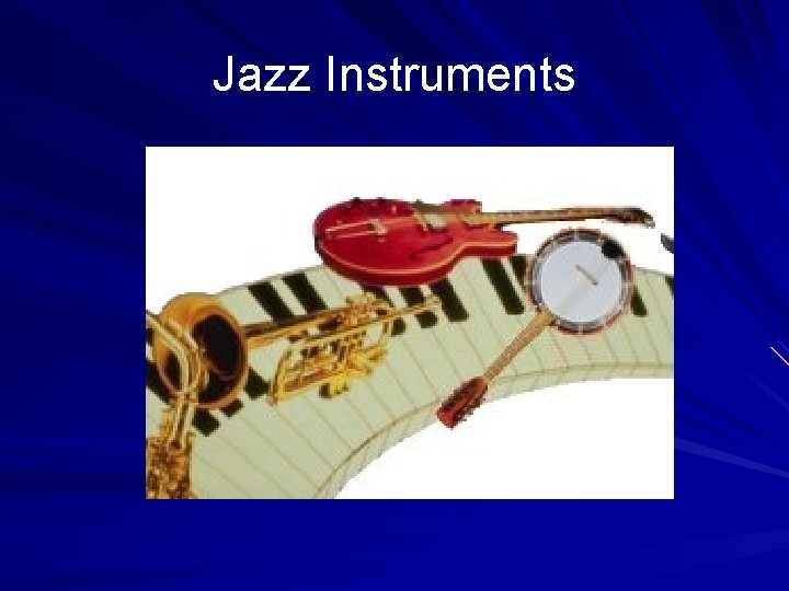 Jazz Instruments 