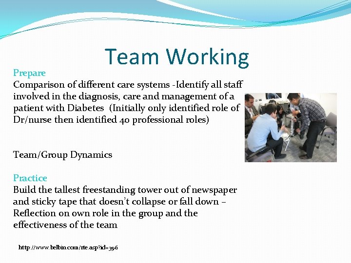 Team Working Prepare Comparison of different care systems -Identify all staff involved in the