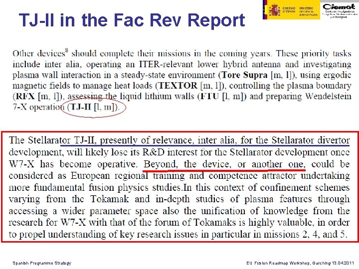 TJ-II in the Fac Rev Report Spanish Programme Strategy EU Fusion Roadmap Workshop, Garching