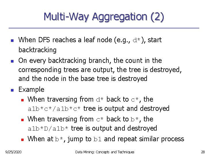 Multi-Way Aggregation (2) n n n When DFS reaches a leaf node (e. g. Multi-Way Aggregation (2) n n n When DFS reaches a leaf node (e. g.