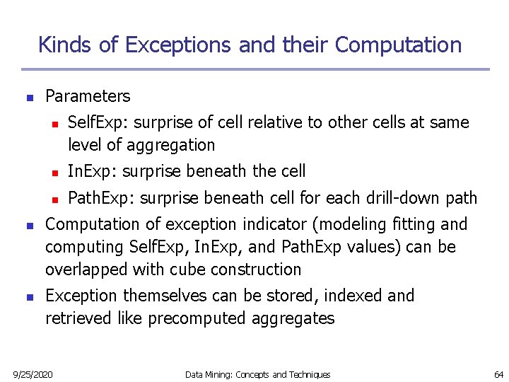 Kinds of Exceptions and their Computation n Parameters n n n Self. Exp: surprise Kinds of Exceptions and their Computation n Parameters n n n Self. Exp: surprise