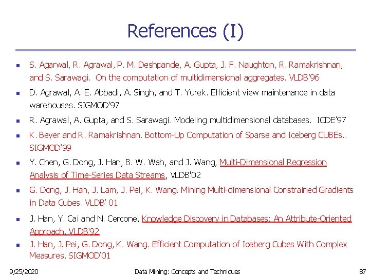 References (I) n S. Agarwal, R. Agrawal, P. M. Deshpande, A. Gupta, J. F. References (I) n S. Agarwal, R. Agrawal, P. M. Deshpande, A. Gupta, J. F.