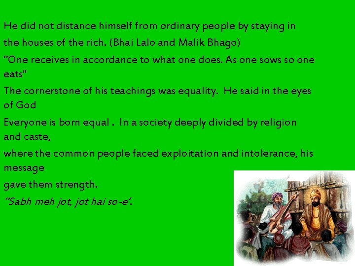 He did not distance himself from ordinary people by staying in the houses of He did not distance himself from ordinary people by staying in the houses of