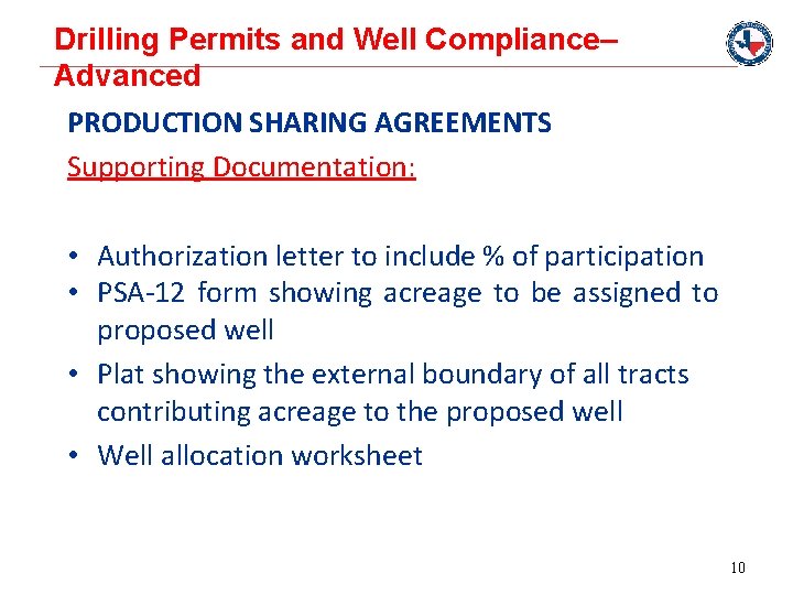 Drilling Permits and Well Compliance– Advanced PRODUCTION SHARING AGREEMENTS Supporting Documentation: • Authorization letter