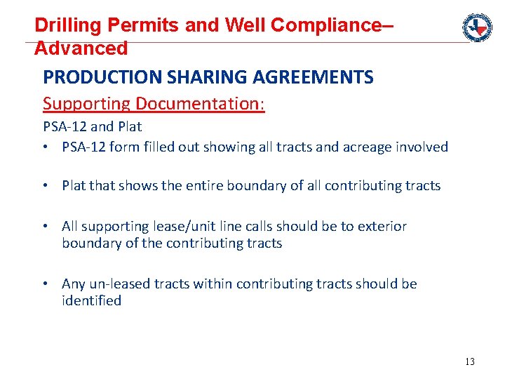 Drilling Permits and Well Compliance– Advanced PRODUCTION SHARING AGREEMENTS Supporting Documentation: PSA-12 and Plat