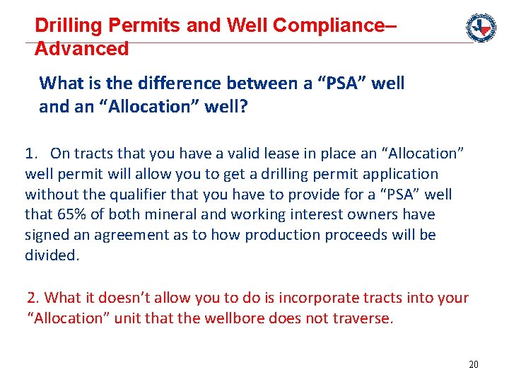 Drilling Permits and Well Compliance– Advanced What is the difference between a “PSA” well