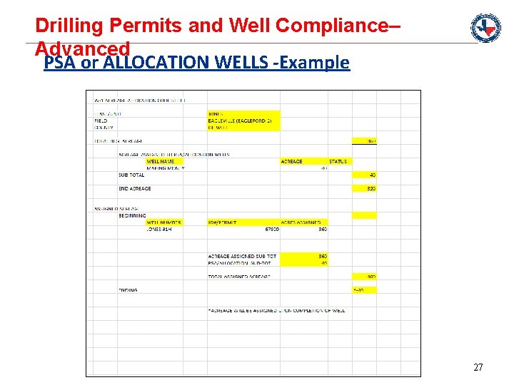 Drilling Permits and Well Compliance– Advanced PSA or ALLOCATION WELLS -Example 27 