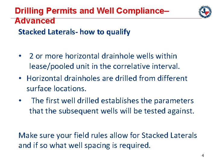 Drilling Permits and Well Compliance– Advanced Stacked Laterals- how to qualify • 2 or
