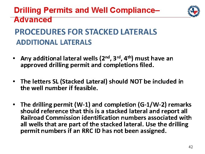 Drilling Permits and Well Compliance– Advanced • Any additional lateral wells (2 nd, 3