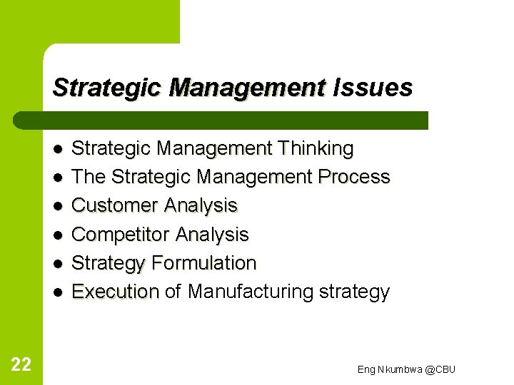 Strategic Management Issues l l l 22 Strategic Management Thinking The Strategic Management Process