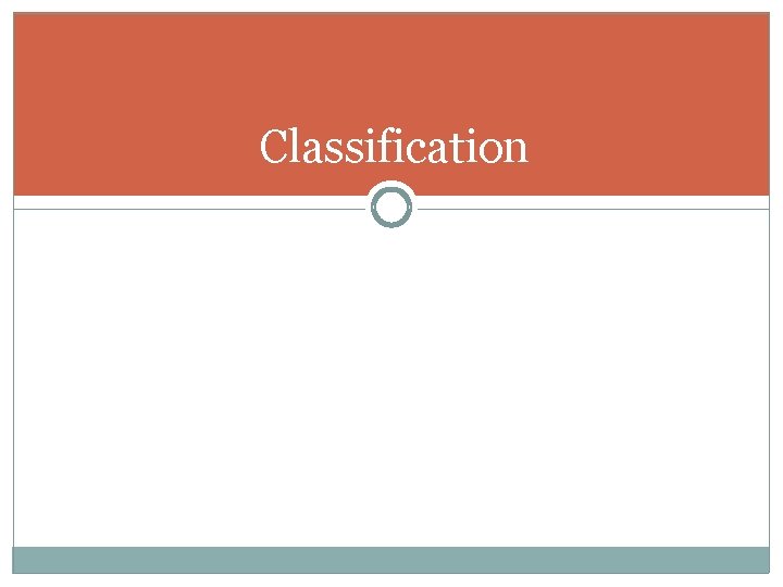 Classification 