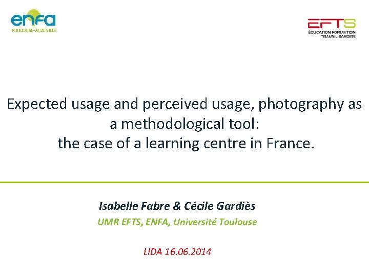 Expected usage and perceived usage, photography as a methodological tool: the case of a