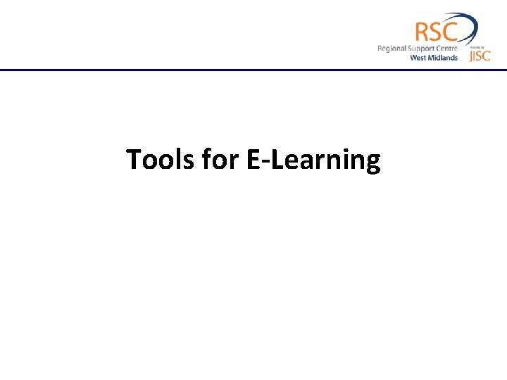 Tools for E-Learning 