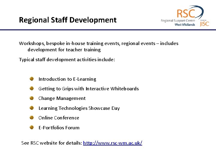 Regional Staff Development Workshops, bespoke in-house training events, regional events – includes development for