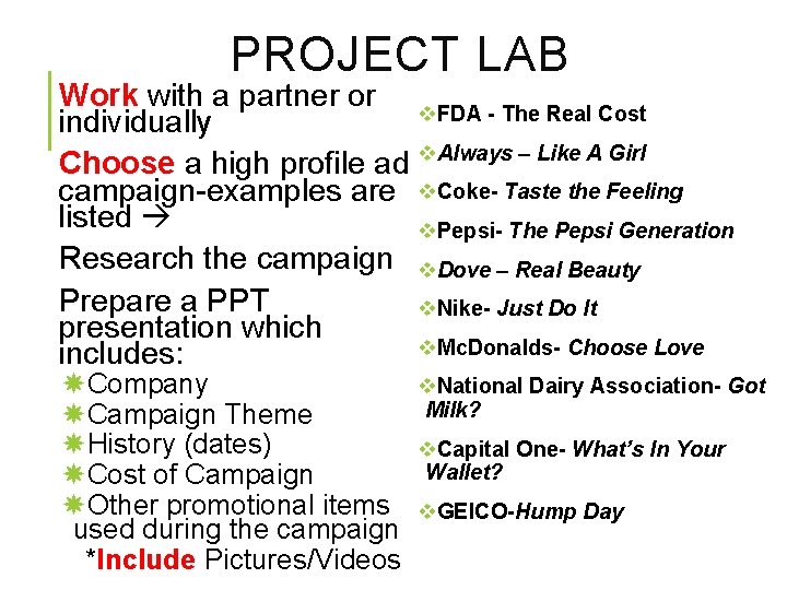 PROJECT LAB Work with a partner or v. FDA - The Real Cost individually