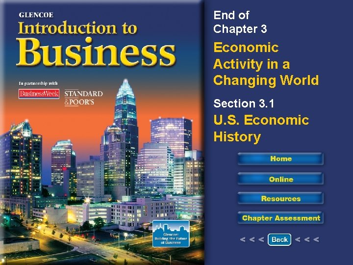 End of Chapter 3 Economic Activity in a Changing World Section 3. 1 U.