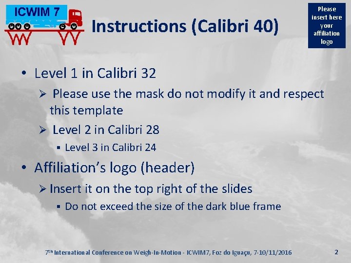 Instructions (Calibri 40) Please insert here your affiliation logo • Level 1 in Calibri