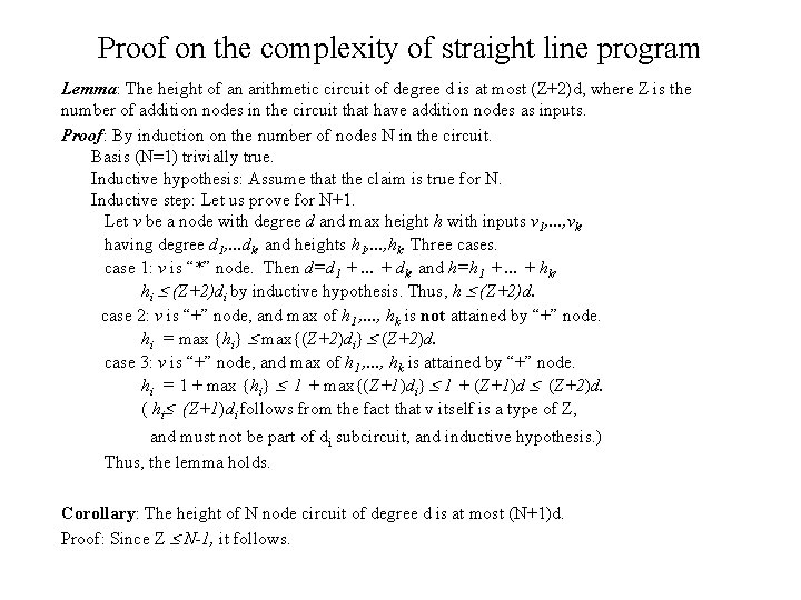 Proof on the complexity of straight line program Lemma: The height of an arithmetic Proof on the complexity of straight line program Lemma: The height of an arithmetic