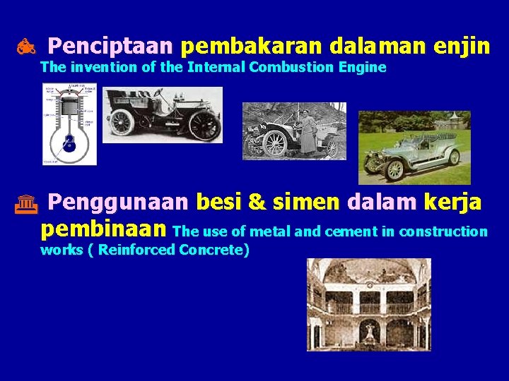  Penciptaan pembakaran dalaman enjin The invention of the Internal Combustion Engine G Penggunaan