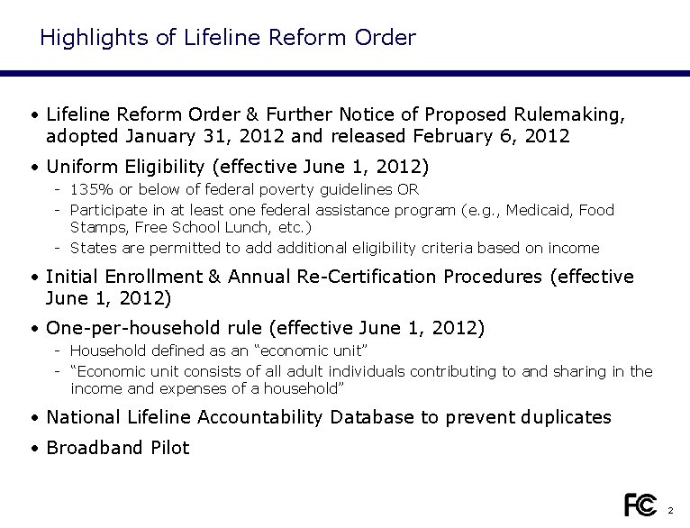 Highlights of Lifeline Reform Order • Lifeline Reform Order & Further Notice of Proposed