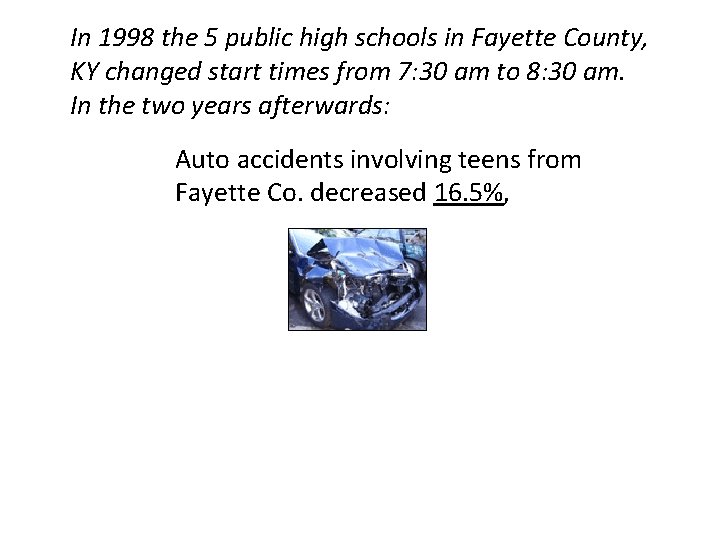 In 1998 the 5 public high schools in Fayette County, KY changed start times