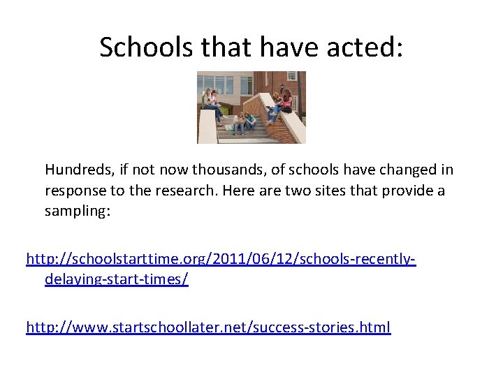 Schools that have acted: Hundreds, if not now thousands, of schools have changed in