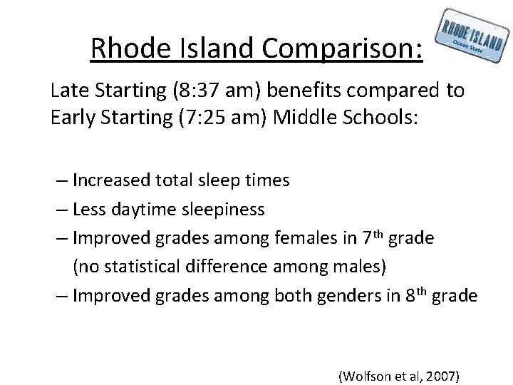 Rhode Island Comparison: Late Starting (8: 37 am) benefits compared to Early Starting (7: