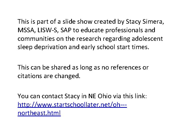 This is part of a slide show created by Stacy Simera, MSSA, LISW-S, SAP