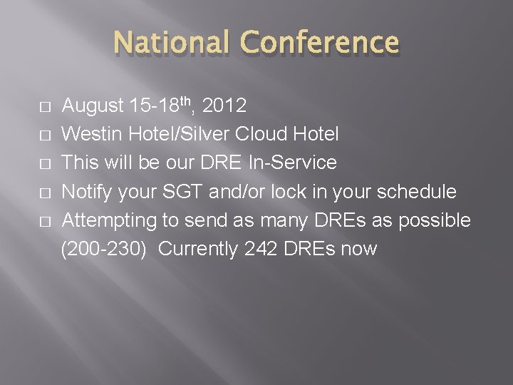 National Conference � � � August 15 -18 th, 2012 Westin Hotel/Silver Cloud Hotel