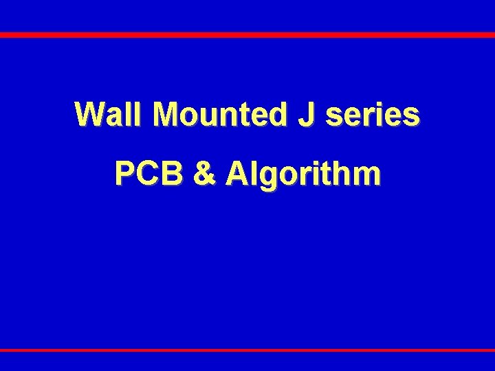 Wall Mounted J series PCB & Algorithm WM-J 