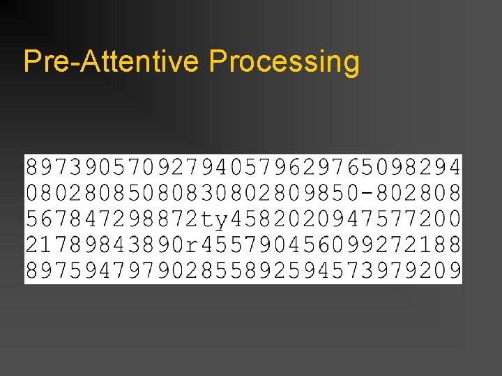 Pre-Attentive Processing 