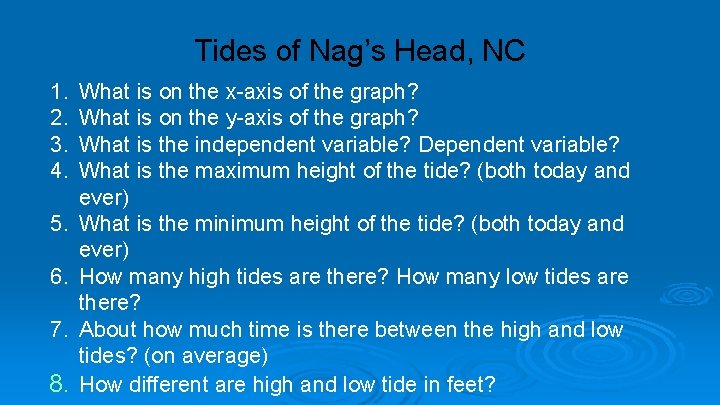 Tides of Nag’s Head, NC 1. 2. 3. 4. 5. 6. 7. 8. What