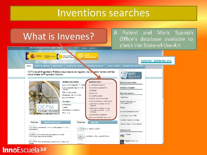 Inventions searches What is Invenes? A Patent and Mark Spanish Office’s database available to Inventions searches What is Invenes? A Patent and Mark Spanish Office’s database available to