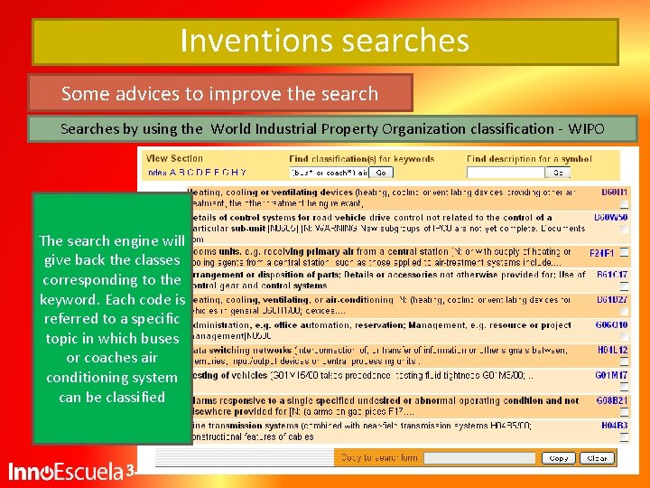 Inventions searches Some advices to improve the search Searches by using the World Industrial Inventions searches Some advices to improve the search Searches by using the World Industrial