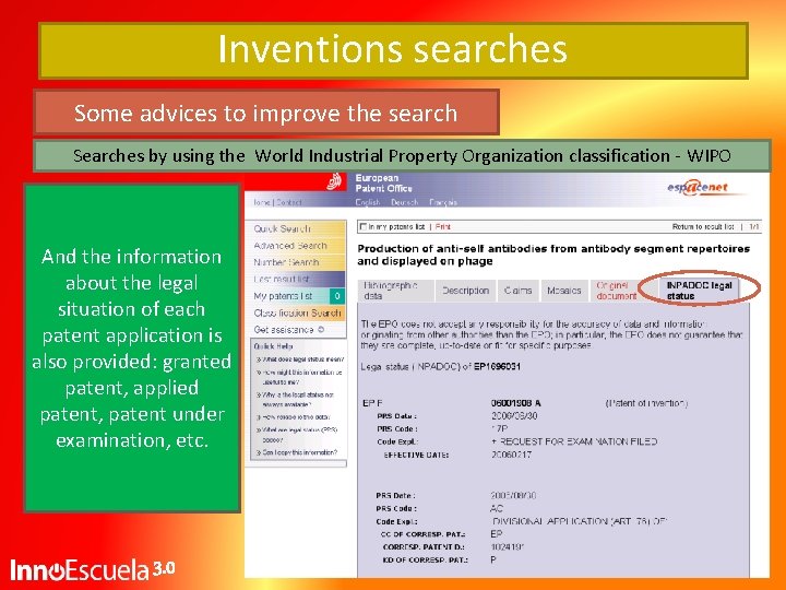 Inventions searches Some advices to improve the search Searches by using the World Industrial Inventions searches Some advices to improve the search Searches by using the World Industrial