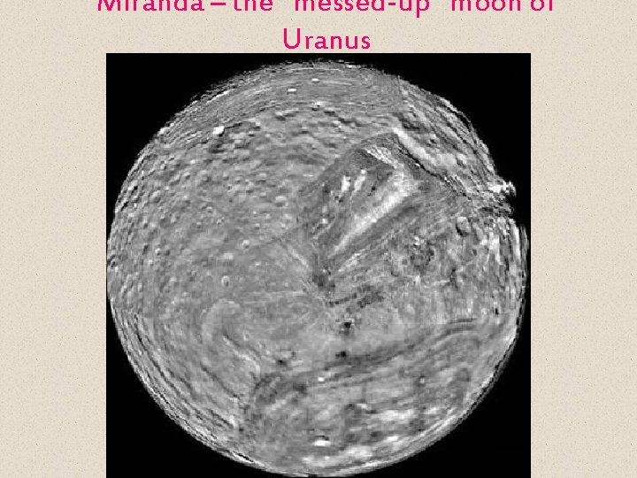 Miranda – the “messed-up” moon of Uranus 