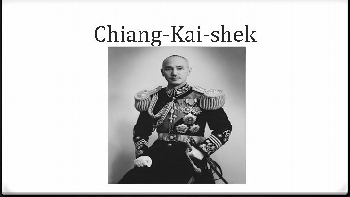 Chiang-Kai-shek 