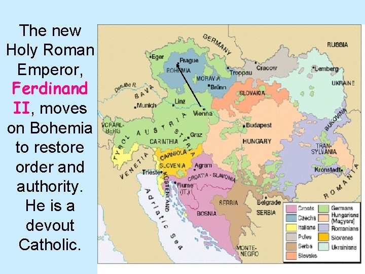 The new Holy Roman Emperor, Ferdinand II, moves on Bohemia to restore order and