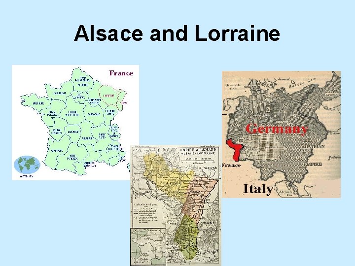 Alsace and Lorraine 