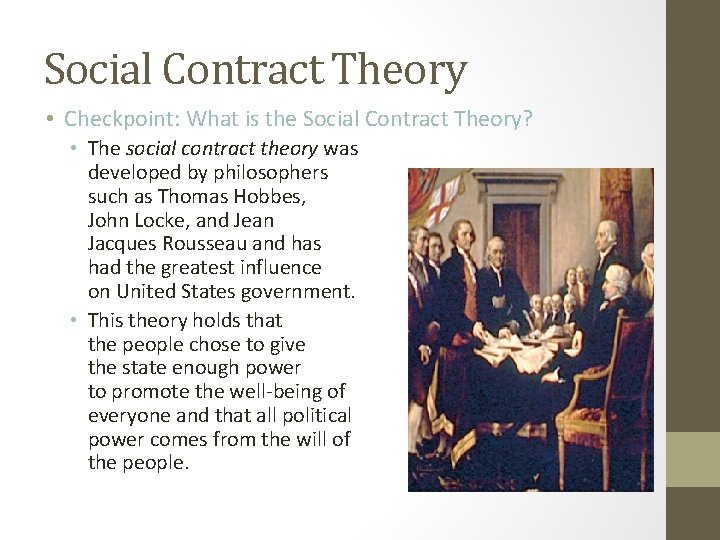 Social Contract Theory • Checkpoint: What is the Social Contract Theory? • The social