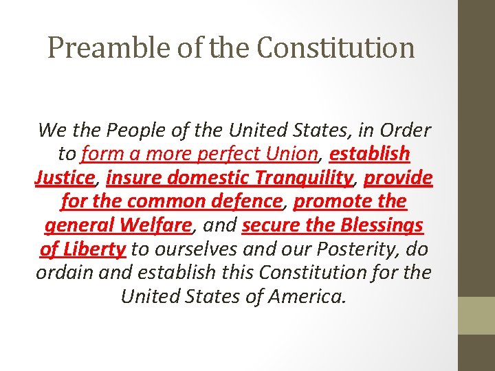 Preamble of the Constitution We the People of the United States, in Order to Preamble of the Constitution We the People of the United States, in Order to