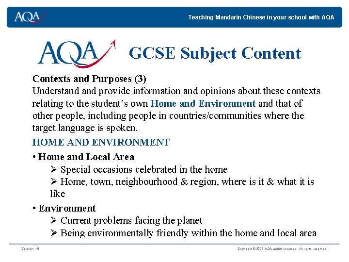 Teaching Mandarin Chinese in your school with AQA GCSE Subject Content Contexts and Purposes Teaching Mandarin Chinese in your school with AQA GCSE Subject Content Contexts and Purposes