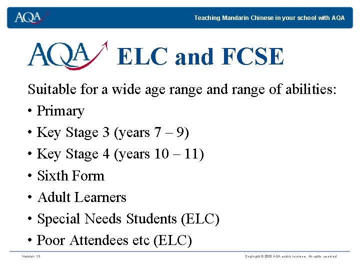 Teaching Mandarin Chinese in your school with AQA ELC and FCSE Suitable for a Teaching Mandarin Chinese in your school with AQA ELC and FCSE Suitable for a