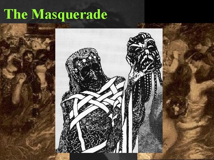The Masquerade 