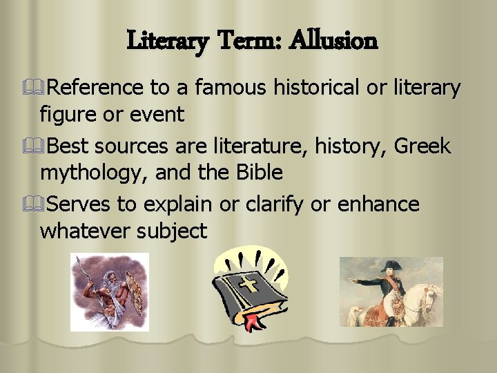 Literary Term: Allusion &Reference to a famous historical or literary figure or event &Best