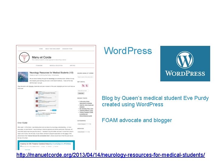 Word. Press Blog by Queen’s medical student Eve Purdy created using Word. Press FOAM