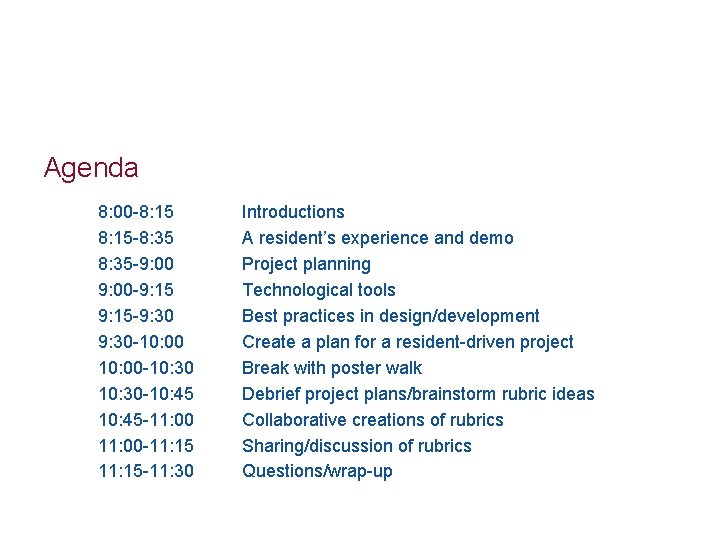 Agenda 8: 00 -8: 15 -8: 35 -9: 00 -9: 15 -9: 30 -10: